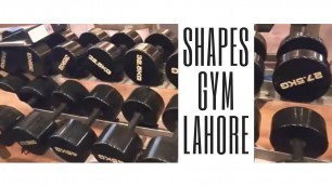 'Inside the beautiful Gym | Shapes Lahore'