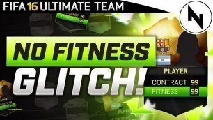 'NO FITNESS GLITCH! - NEVER NEED FITNESS AGAIN! - FUT 16 Ultimate Team'