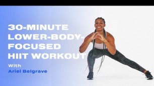 '30-Minute Lower-Body-Focused Cardio HIIT Workout With Ariel Belgrave'