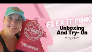 'Flex It Pink // Fitness Box Unboxing // May 2021'