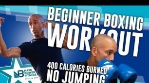 '30 Minute // 400 Calorie Beginner Boxing Workout // All Boxing // NO Jumping // NateBowerFitness'