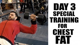 'Day3- Special training to reduce chest fat'