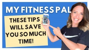 'My Fitness Pal For Weight Loss l Quick Logging Tips & Hacks'