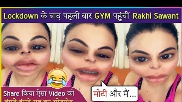 'Rakhi Sawant HILARIOUS FUNNY Video In The Gym Talking About Her Fitness!'