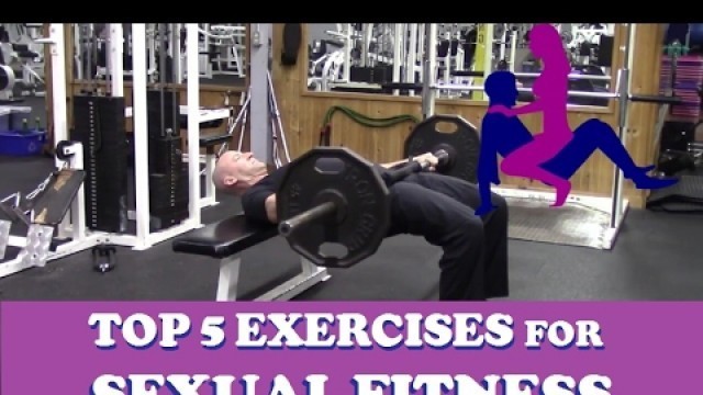 'My Top 5 Exercises for Sexual Fitness (Valentine\'s Sexercise)'