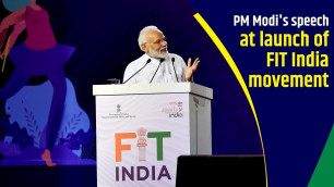 'PM Narendra Modi\'s speech at the launch of \'FIT India Movement\''