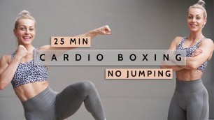 '25 MIN CARDIO BOXING | No Jumping | No Repeat | High Intensity | Super Sweaty | Fun | Calorie Killer'