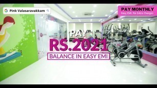 'Pay Monthly for #PinkGym Annual Membership at #pink Valasaravakkam'