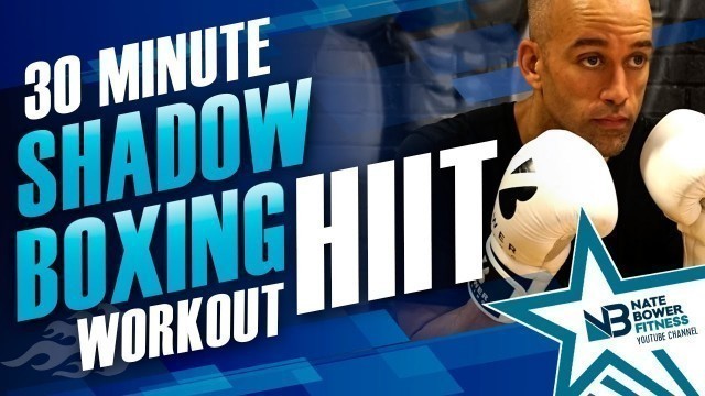 'Intense 30 Minute Boxing Workout |NateBowerFitness'