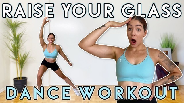 'DANCE WORKOUT TO RAISE YOUR GLASS By Pink | Home Workout'