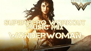 'Superhero Workout Music Mix - WonderWoman'