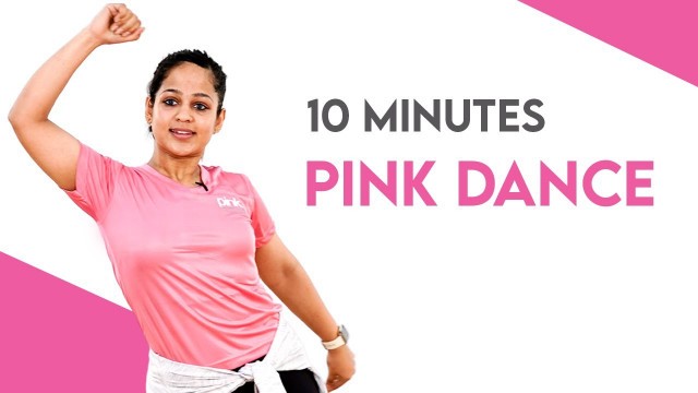 '10 Mins Dance Workout | Bollywood Dhamaka | Cardio Dance Workout | Pink Dance Fitness'
