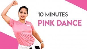 '10 Mins Dance Workout | Bollywood Dhamaka | Cardio Dance Workout | Pink Dance Fitness'