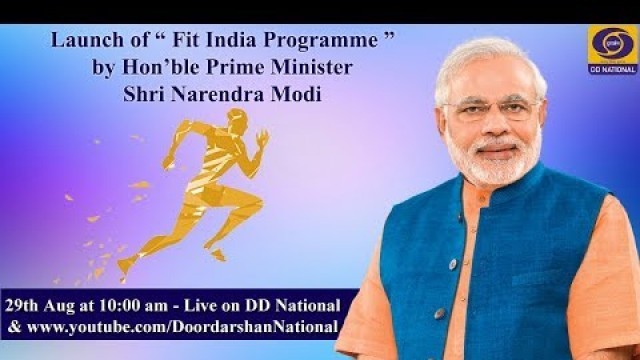 'Launch of \"Fit India Movement\" by Hon’ble PM Narendra Modi'