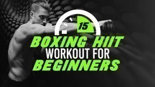 '15 Min Boxing HIIT Workout For Beginners'
