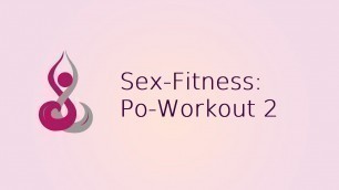 'Sex-Fitness: Sexy Po-workout'