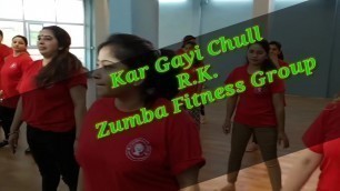 'Kar Gayi Chull R.K. Zumba Fitness Group'