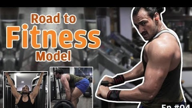 'ROAD TO FITNESS MODEL | Ep. #04 | 60 Day Transformation | Rahul Aryan'