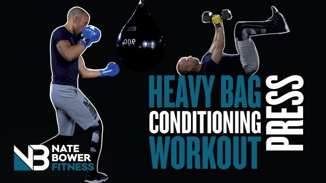 'HEAVY BAG AND CONDITIONING Boxing WORKOUT | NateBowerFitness'