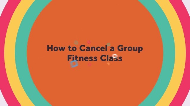 'How to Cancel a Group Fitness Class on RWC Connect | Auburn Campus Rec'