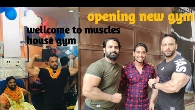 'gym inauguration by Mr Asia Raju Pal/ Deepak Attri ibbf Mr India bodybuilding champion'