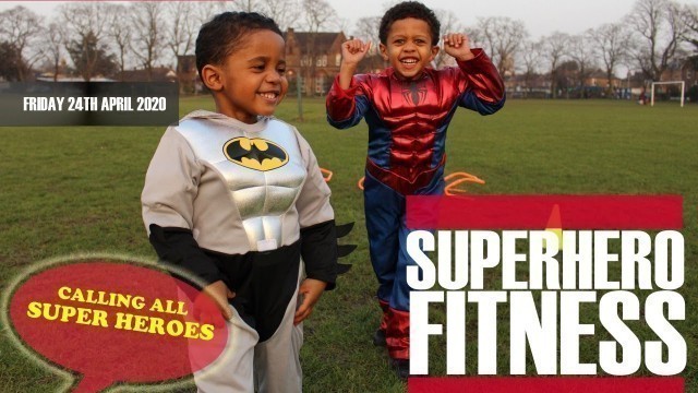 'Superhero Fitness | Episode 25'