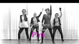 'So What | Pink - Fitness dance & zumba'