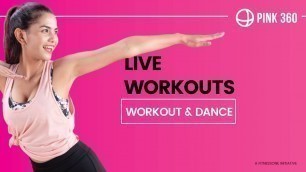 'Pink 360 Daily Free Online Live Workout Sessions. Join Today!'