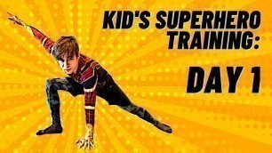 'Superhero Training Day 1'