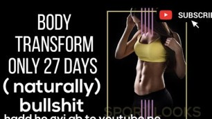 'Tarun gill 27 days body transformations [ naturally] bullshit hadd ho gyi ab to'
