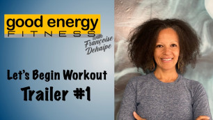 'Good Energy Fitness - Let\'s Begin - Workout Series - Trailer 1'