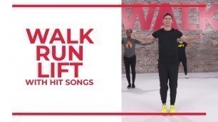 'Walk Run Lift with Hit Songs | 45 Minute Workout'