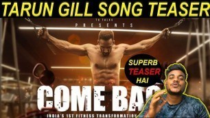 'REACTING TO INDIA FIRST FITNESS TRANSFORMATION SONG || COMEBACK || TARUN GILL'