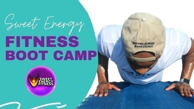 'SWEET ENERGY FITNESS BOOT-CAMP| Moments by Boothe Challenges You'