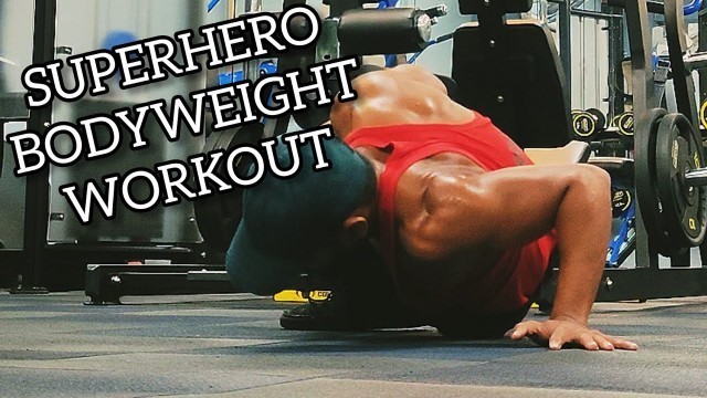 'SUPERHERO BODYWEIGHT WORKOUT | FULL BODY BODYWEIGHT WORKOUT | NAYAK FITNESS'