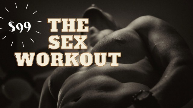 'The Sex Workout'