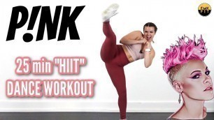 'P!NK-Cardio HIIT Dance Workout!'