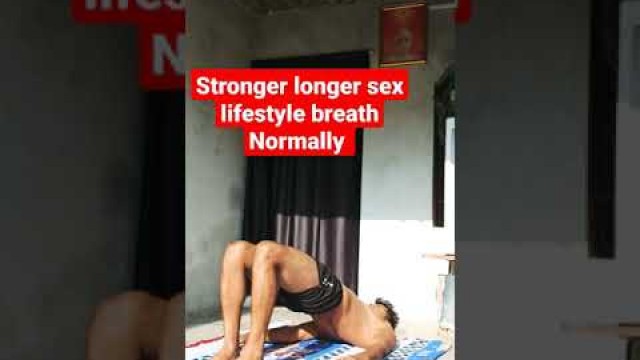 'Stronger longer sex Yoga lifestyle #shorts #gym #Bodybuilding #fitness #trainner #trending #zumba'