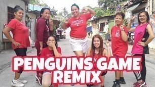 'team makulit ft yakal fitness group- penguin game remix'