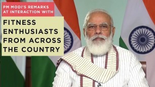 'PM Modi\'s remarks at interaction with fitness enthusiasts from across the country'