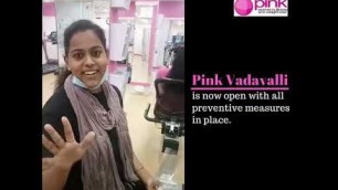 'Pink Vadavalli is now open with all preventive measures in place.'