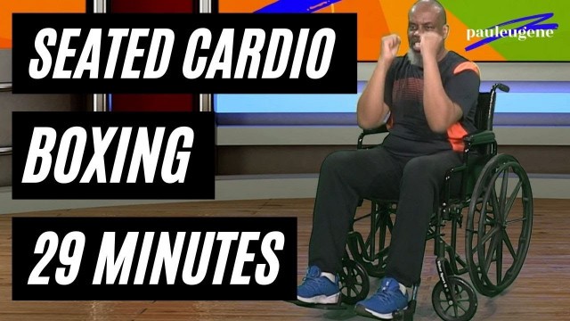 'Low Impact Seated Cardio Boxing | Wheelchair Fitness | Chair Workout Exercise | 29 Minutes'