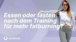 'Was essen oder fasten nach dem Training für mehr fatburning? | AURUM FIT'