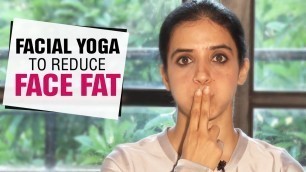 'Face Yoga to Reduce Facial Fat | Fit Tak'