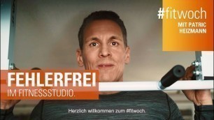 '#fitwoch - Fehlerfrei im Fitnessstudio mit Patric Heizmann'
