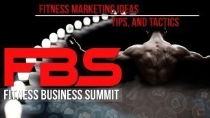 'Fitness Marketing Ideas, Tips, and Tactics from Fitness Business Summit'