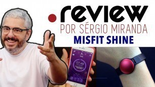 'MISFIT SHINE (.Review)'