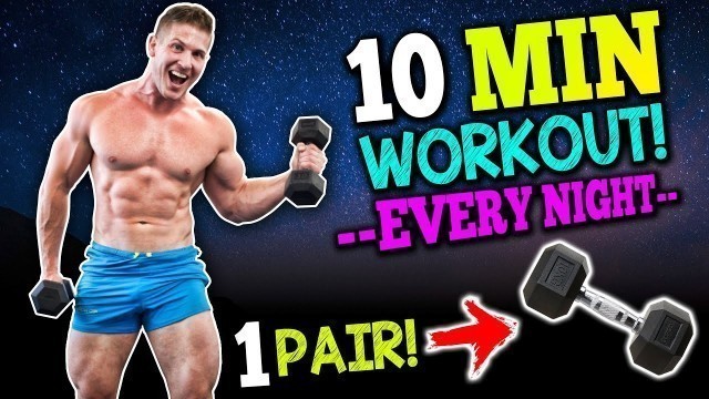 '10 MIN AT HOME \"FULL BODY\" WORKOUT! (DUMBBELLS ONLY!)'