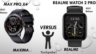 'Maxima Max pro x4 vs realme watch 2 pro | Fitness | comparison | AIOT/Spo2/HR