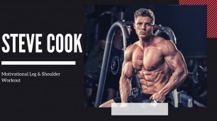 'Focus Ft Steve Cook Motivational Leg & Shoulder Workout'